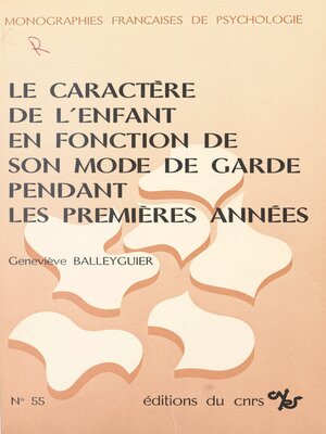 cover image of Le caractère de l'enfant en fonction de son mode de garde pendant les premières années
